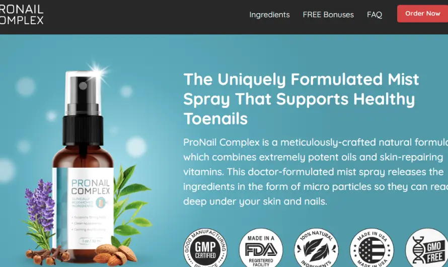 ProNail Complex Review: Can This Mist Spray Truly Make Your Toenails Healthy? Read To Know!